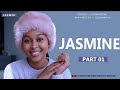 JASMINE - PART 01 | SIMULIZI MPYA