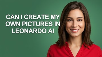 Can I Create My Own Pictures In Leonardo Ai - AshleyHowTo