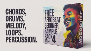 🔥[FREE]🔥 Afrobeat Beginners Sample Pack Vol 4 | Drums, Perc, Melodies