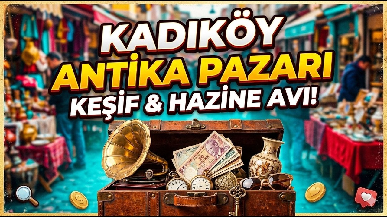 Kadıköy Antika Pazarı’nda Yürüyüş - 2026 Mart