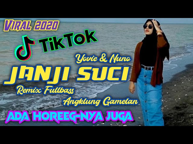 DJ TIKTOK! JANJI SUCI 2020 VIRAL • REMIX FULLBASS VERSI ANGKLUNG • BY DICKY RAMADHAN • SANTUY BOOSKU class=