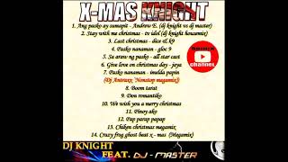 X Mas Knight - Dj Knight Ft. Dj Masta