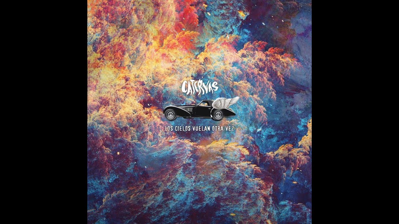 Catervas ~ Los Cielos Vuelan Otra Vez ~ 2018 Full Álbum