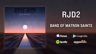 RJD2 - Band Of Matron Saints (feat. Josh Krajcik)