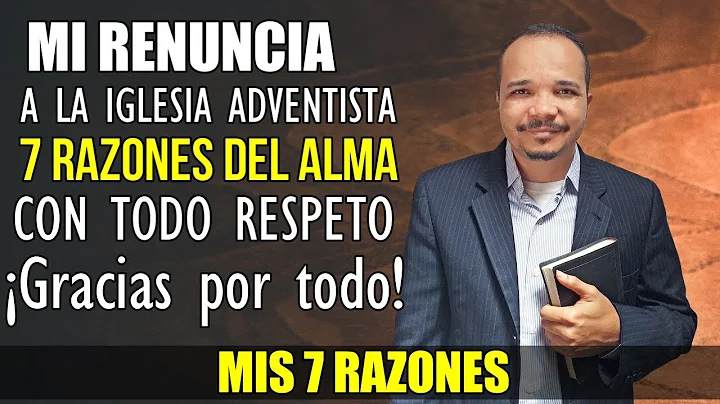 Las 7 razones por las que renuncio a ser Adventist...