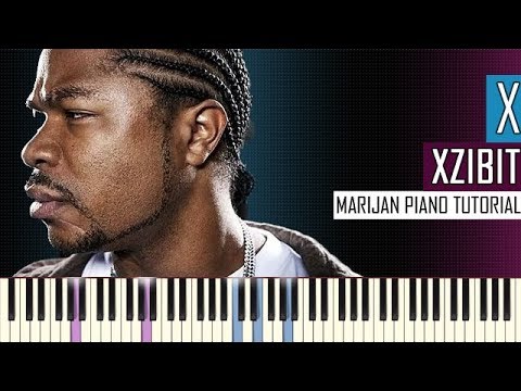 how-to-play:-xzibit---x-|-piano-tutorial