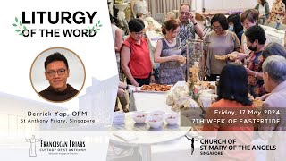 Liturgy of the Word - Agape Love - Friar Derrick Yap - 17 May 2024