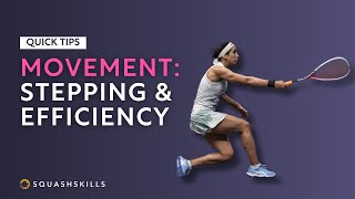 Squash Tips: Movement - Stepping & Efficiency