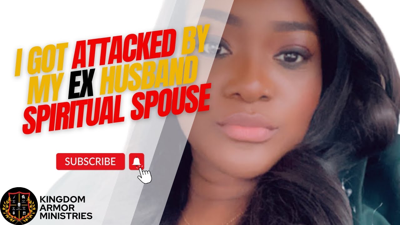 I Got Attacked By My Ex-Husband Spiritual Spouse #dream  #seer #spiritual