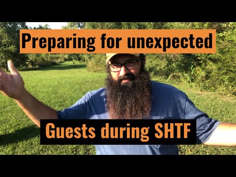 Preparing for unexpected guests during SHTF