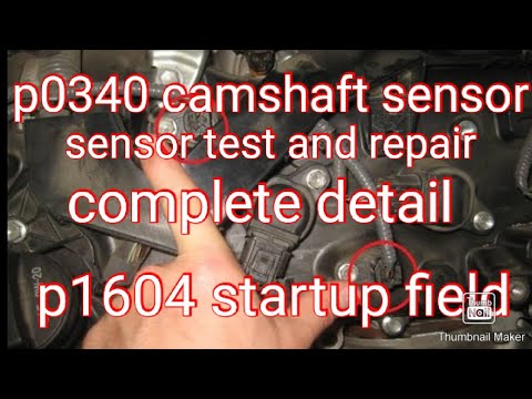 p0340 cam angel sensor system | p1604 startup field | catalytic system