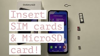 Samsung Galaxy A23 - How to insert SIM cards and microSD