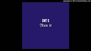 DMT O - Run It