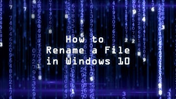 How to Rename a File in Windows 10