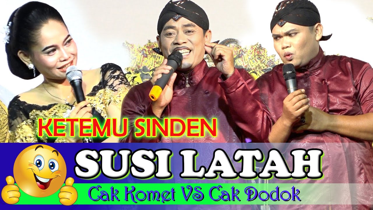LUCU...!!! KARENA LATAH SINDEN SUSI DIKERJAIN CAK KOMET & CAK DODOK