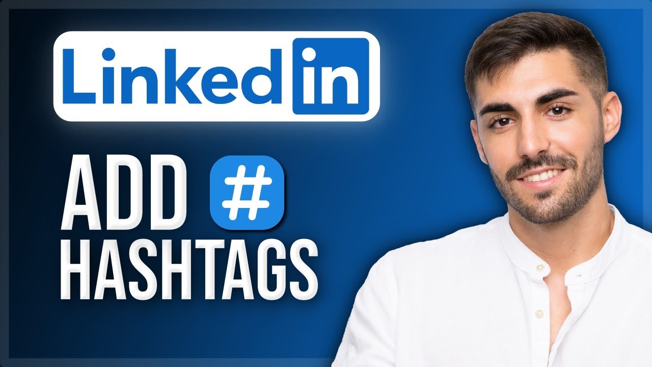 How to Add Hashtags on LinkedIn - YouTube
