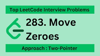 Leetcode | 283. Move Zeroes | Easy | Approach : Two-Pointer | Javascript