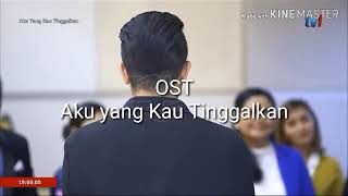 OST AKU YANG KAU TINGGALKAN (VIDEO  LIRIK) -PUAS by AMIR-