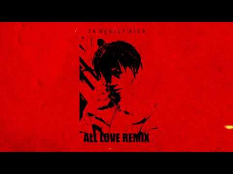 2K Really Rich - All Love (Remix)