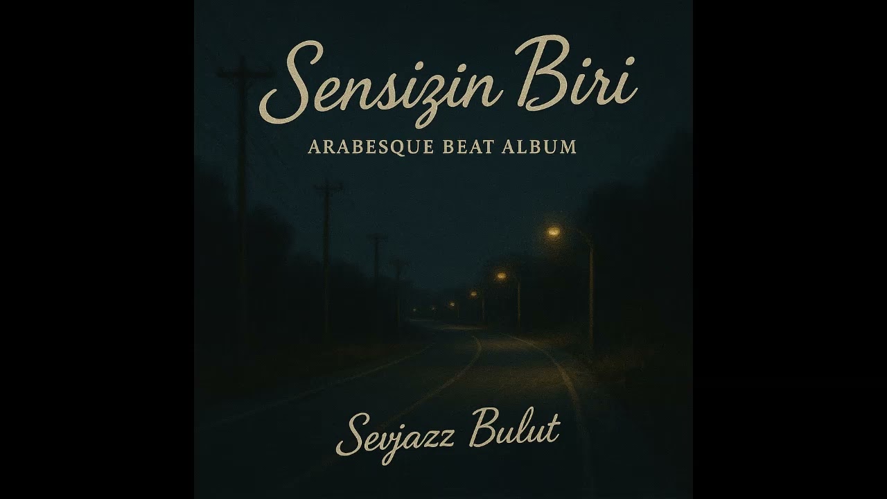 Free Beat - Sensizin Biri Arabesque ( Arabesk ) x Sad Type Beat x Beat Albüm (Prod.SevjazzBulut)