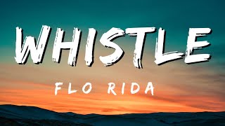 Whistle - Flo Rida [Lyrics]