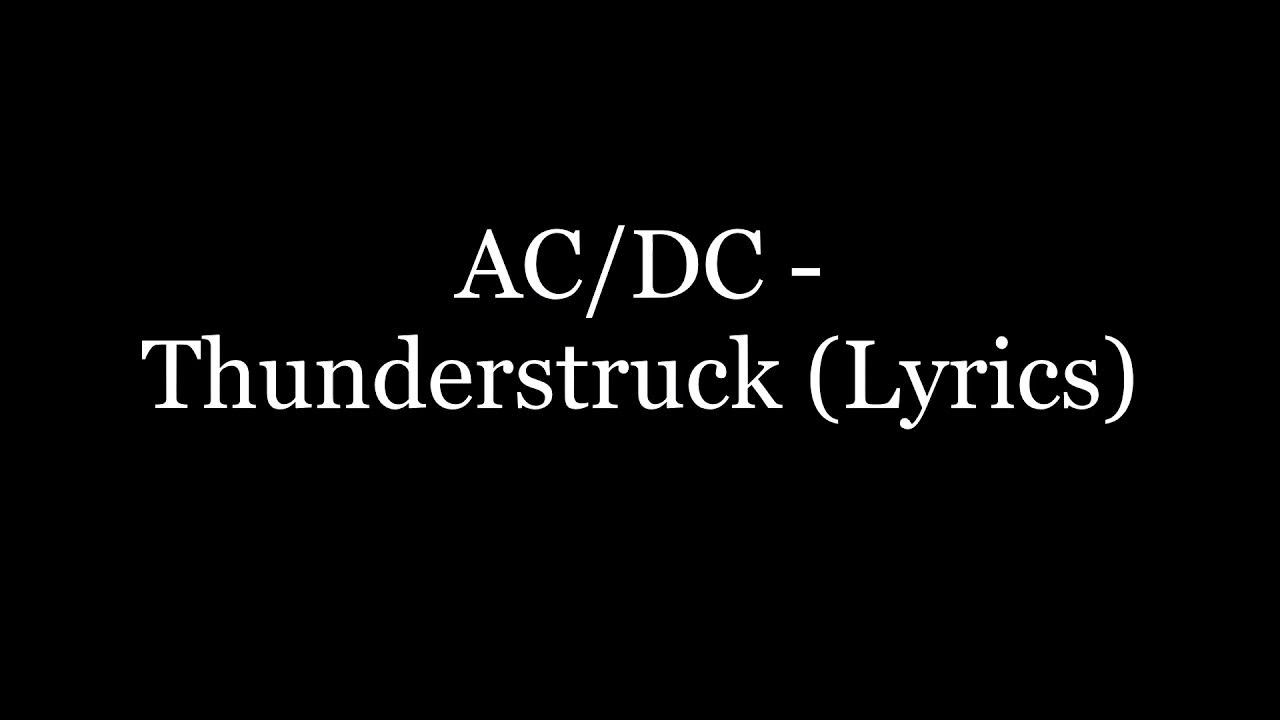 AC/DC - Thunderstruck (Lyrics HD) - YouTube