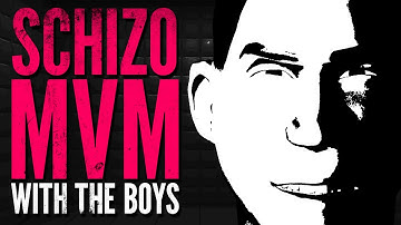 SCHIZO MVM WITH THE BOYS