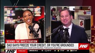 Behind the Investigation: Why you need to freeze your credit NOW