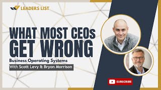 What CEOs Get Wrong: Business Operating Systems That Scale With You
