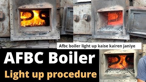 AFBC boiler light up procedure | power plant | boiler light up kaise kare janiye