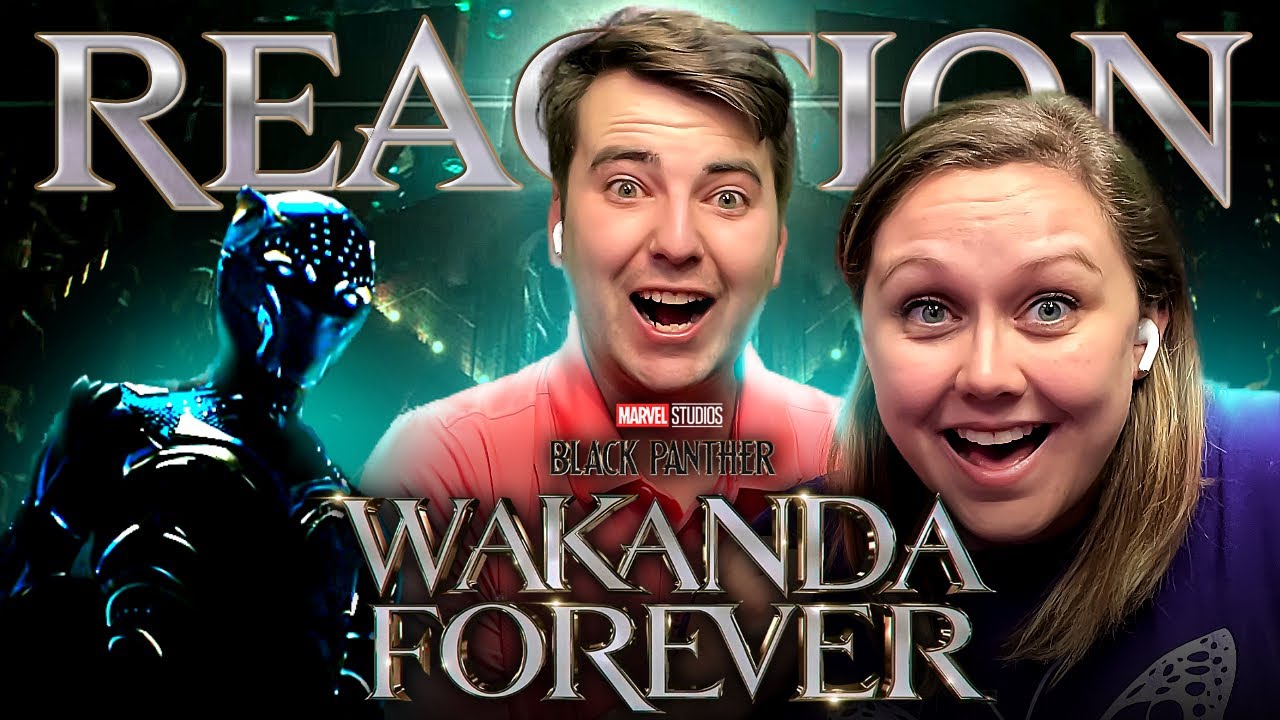 Black Pather: Wakanda Forever (2022) | Official Trailer Reaction!