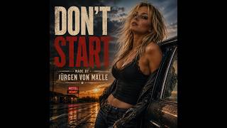 Don’t Start