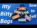 Itty Bitty Bags Sew to Sell Tiny Coin Purse Key Holder Table Tennis Balls Jelly Roll Binding Scraps