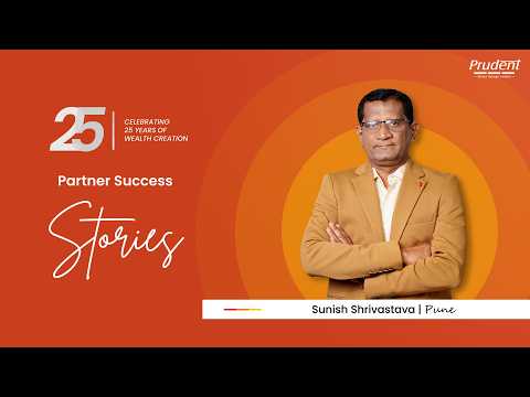 How Sunish Shrivastava Built Wealth & Scaled His Mutual Fund Business with Prudent