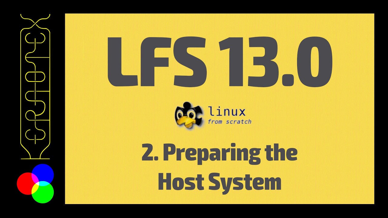 2. Preparing the Host System - How to build Linux From Scratch (LFS) 13.0 - Tutorial