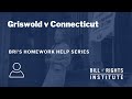 Understanding Griswold v. Connecticut and the Right to Privacy