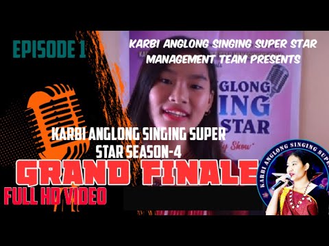 Karbi Anglong Sing Super Star Season 4 Grand Finale II Episode 1
