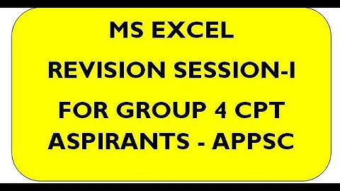 MS EXCEL REVISION SESSION I FOR GROUP 4 CPT ASPIRANTS//APPSC//COMPUTER PROFICIENCY TEST/CPT