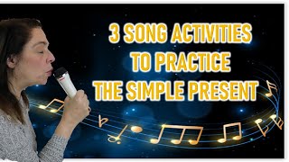 3 Song Activities to Practice the Simple Present