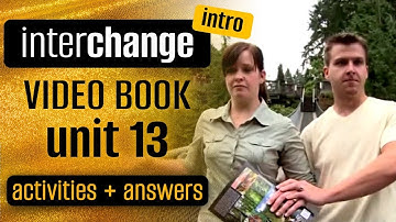 📒 INTERCHANGE INTRO Videoboek Unit 1️⃣3⃣ activiteiten en antwoorden | Over de brug