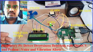 Raspberry Pi: Driver Drowsiness Detection with OpenCV and Python | Voice and Vibration Alerts