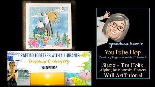 Sunshine and Showers Video Hop - Sizzix - Tim Holtz - Wall Art Tutorial