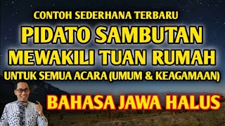 CONTOH PIDATO SAMBUTAN TUAN RUMAH BAHASA JAWA HALUS/KRAMA INGGIL UNTUK ACARA UMUM \u0026 KEAGAMAAN