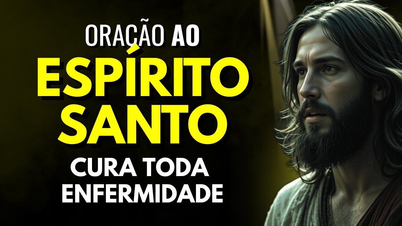 O ESPÍRITO SANTO ESTÁ AGINDO AGORA PARA CURAR TODA ENFERMIDADE - ORAÇÃO FORTE