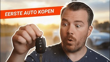 Eerste auto kopen - ALLES dat je moet weten