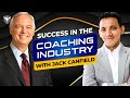 How To Become A Successful Coach - In-depth Interview With Jack Canfield