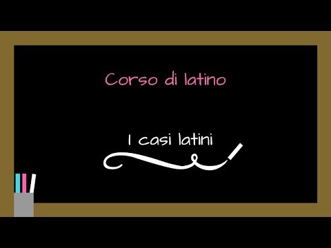 Video: A cosa servono i casi latini?
