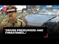 Pune Porsche accident case: CP Amitesh Kumar, says &#39;Driver pressurised and threatened&#39;