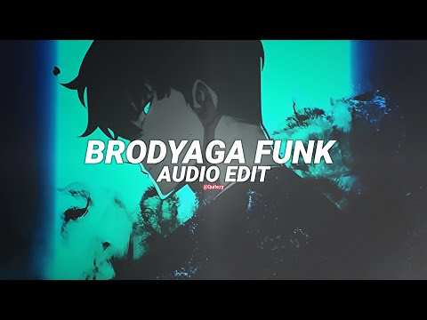 brodyaga funk - eternxlkz [edit audio]