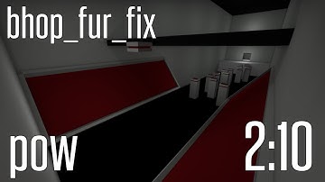 CS:GO BHOP - bhop_fur_fix in 2:10 by pow